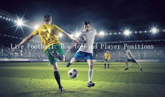 Live Football: How to Find Player Positions